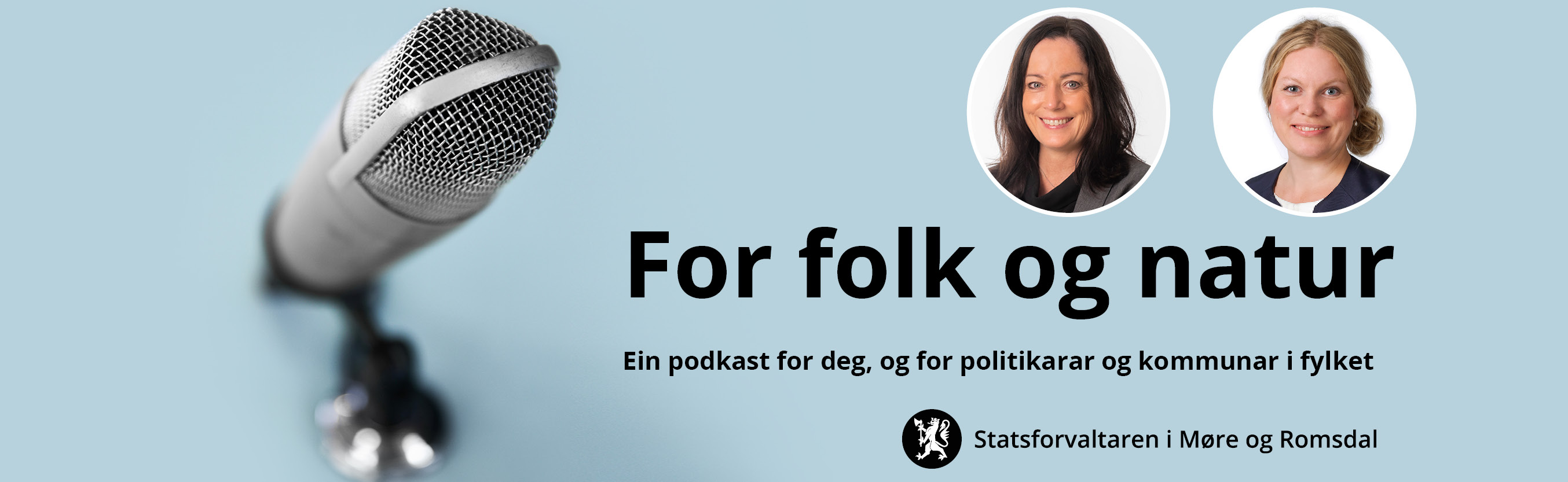 Bilde av mikrofon, Botten og Sandvik. 
Ein podkast for deg og for politikarar og kommunar i fylket.
Logoen til Statsforvaltaren i Møre og Romsdal. 