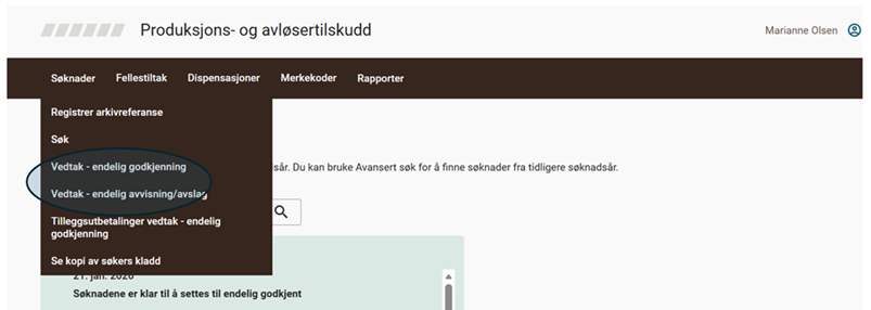 Utklipp av en nedtrekksmeny fra ei nettside. Ring rundt to menypunkter. Det f&oslash;rste menypunktet lyder "Vedtak - endelig godkjenning". Det andre menypunktet lyder "Vedtak - endelig avvisning/avslag".