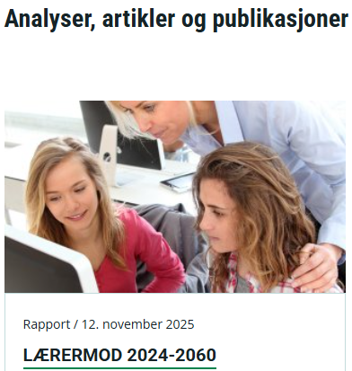 utklipp av bilde og rapporten lærermod 2024-2060 fra ssb.no