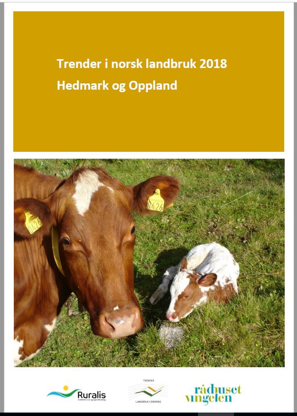 Trender i norsk landbruk 2018 Hedmark og Oppland